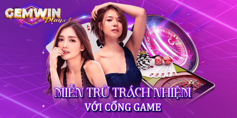 Miễn trừ trách nhiệm với cổng game